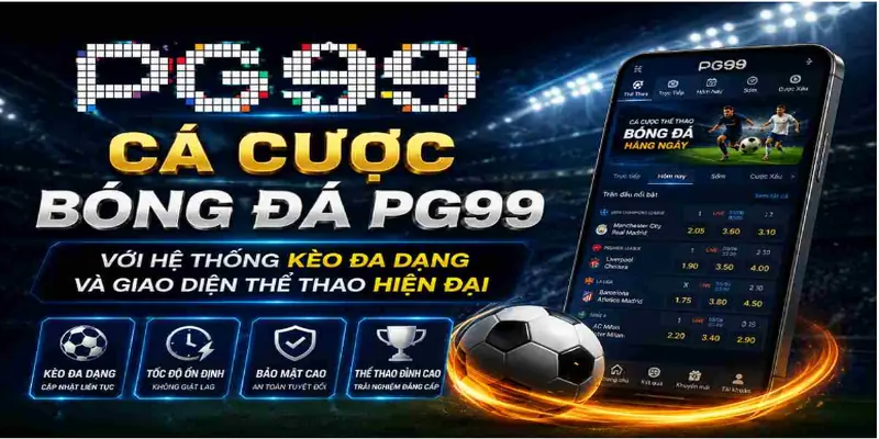 Cá cược bóng đá PG99